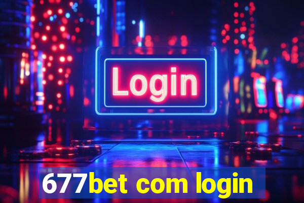 677bet com login